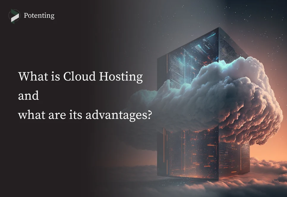 What is Cloud Hosting? + Comparison with other hosts