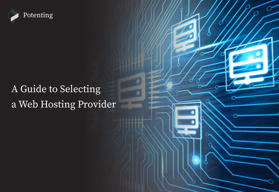 How to Choose the Right Hosting Provider for Your Website