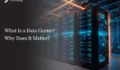 What is a Data Center