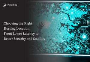 Why Is the Geographic Location of Hosting Important
