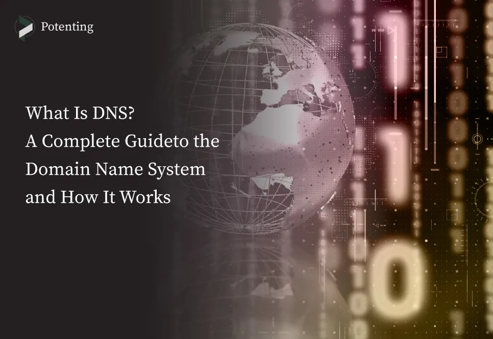 What Is DNS? How the Domain Name System Works